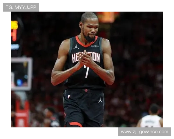 杜兰特表达对大梦的崇敬之情希望能为火箭队全力以赴